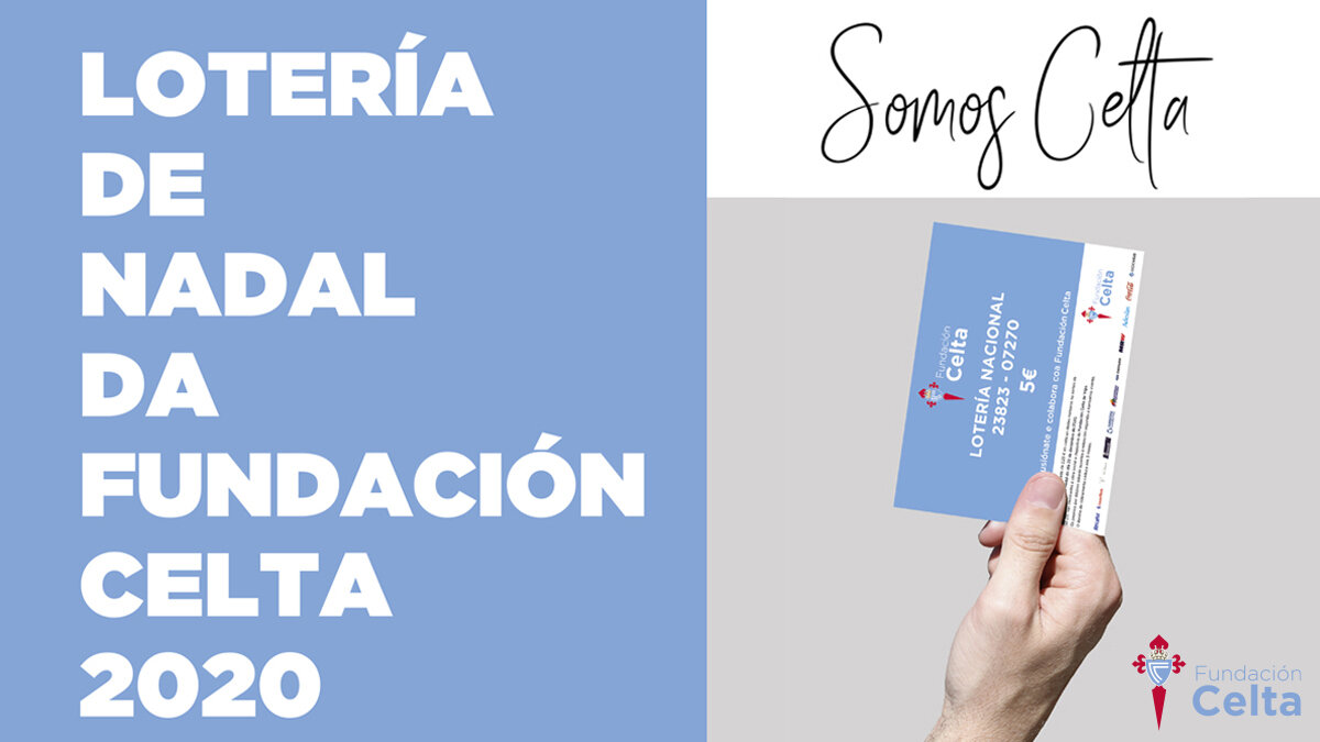 lotería-web-1-3.jpg||||lotería-web-1-2.jpg|loteria 2020 cuadrada fundacion celta